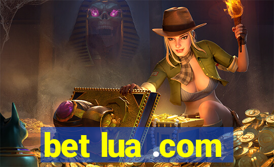 bet lua .com